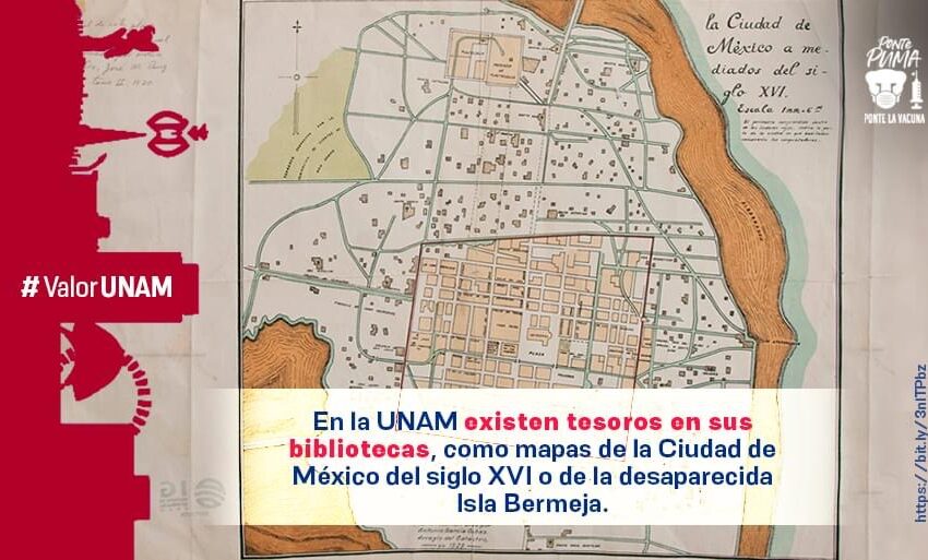  Resguarda UNAM mapa México-Tenochtitlán