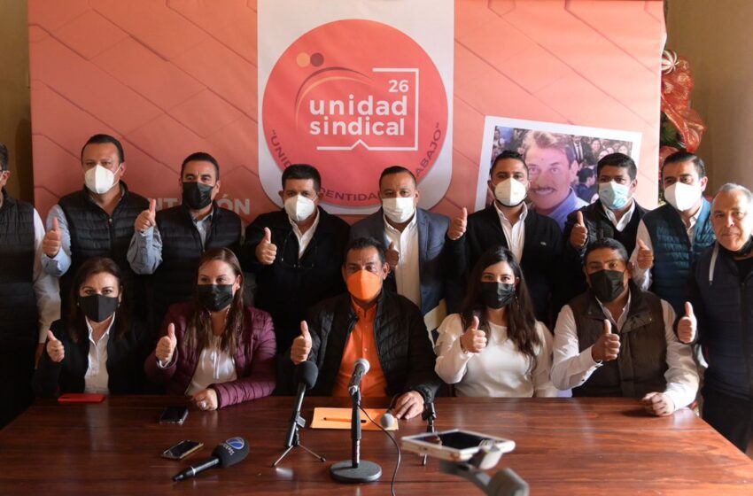  Presentan planilla “Unidad Sindical 26”