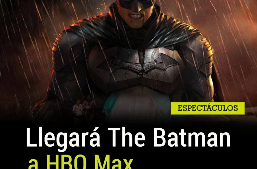  The Batman por HBO Max