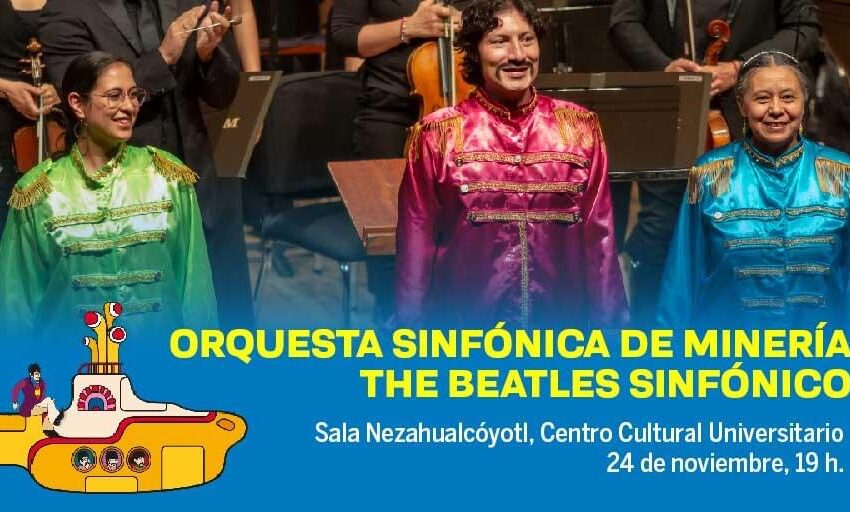  ¡“The Beatles Sinfónico” en la Sala Nezahualcóyotl!