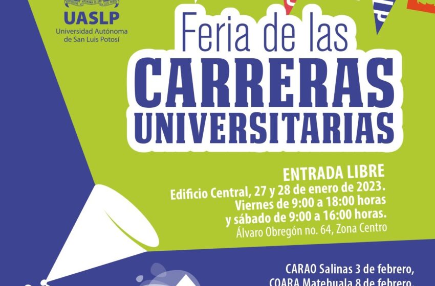  Durante enero y febrero del presente año la UASLP realizará la Feria de Carreras Universitarias