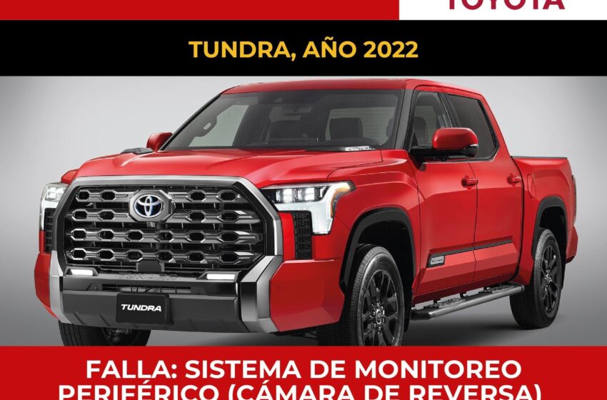  Reportan fallas en camioneta TUNDRA de Toyota