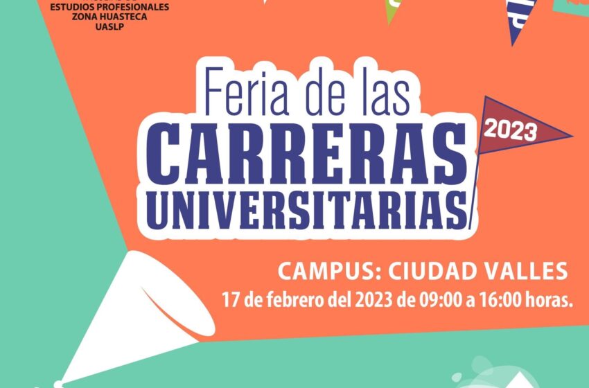  Invitan a la “Feria de las Carreras Universitarias” en los campus de la UASLP