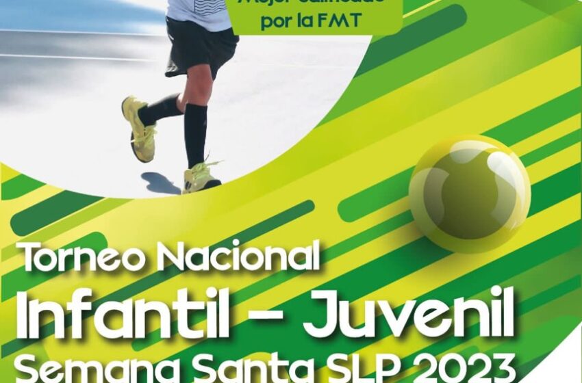  Torneo Nacional Infantil y Juvenil de Tenis se Llevará a Cabo en SLP