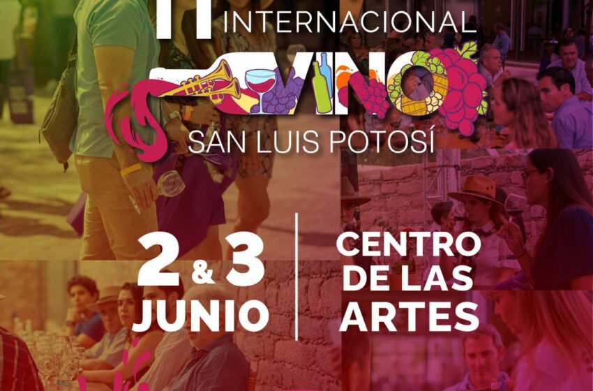  Habrá en SLP Festival Internacional del Vino: SECTUR