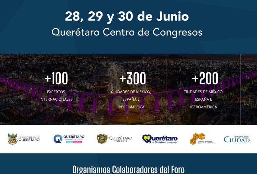  Querétaro será sede del III Foro Iberoamericano de Ciudades 2023