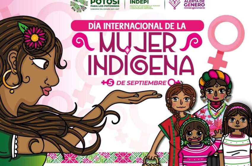  Gobierno Estatal conmemora el Día Internacional de la Mujer Indígena