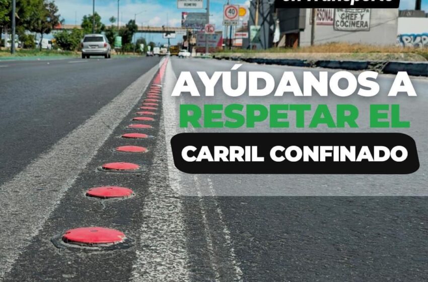  Gobierno Estatal llama a respetar carril exclusivo de Metrored