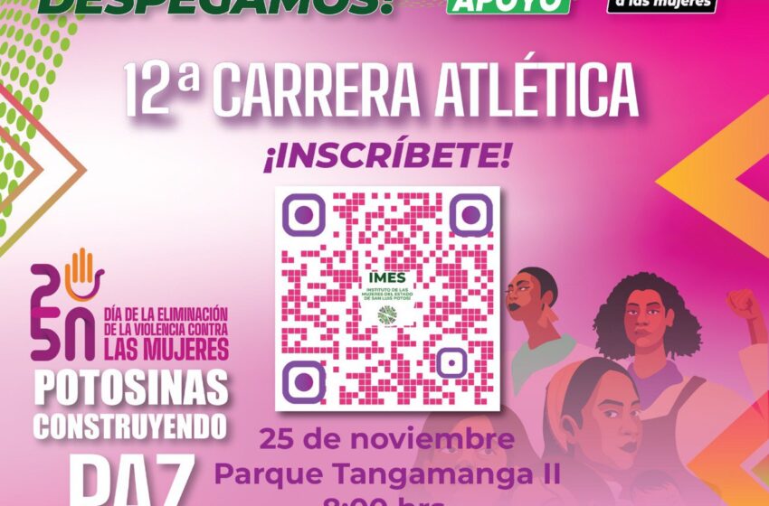  Carrera atlética con causa 25N, brindará apoyo a mujeres