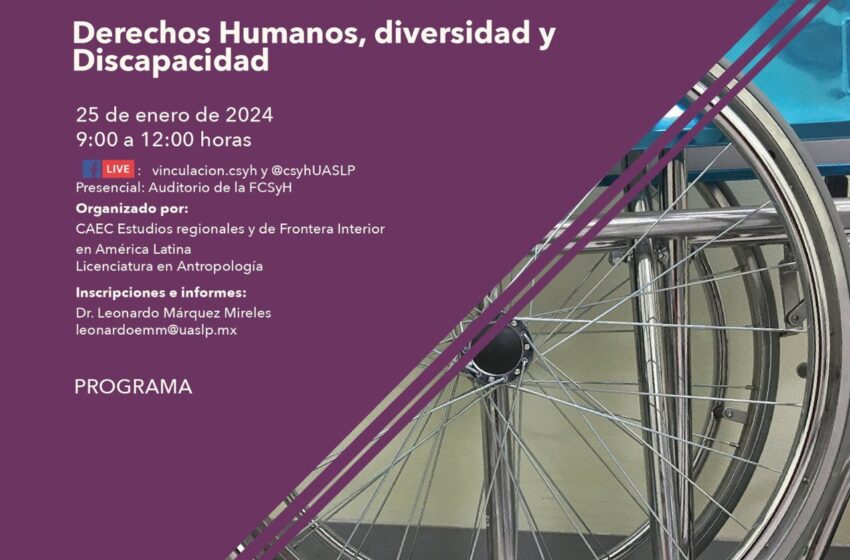  La FCSYH de la UASLP invita al evento “Derechos Humanos, Diversidad y Discapacidad”