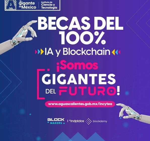  Aguascalientes lanza 300 becas en tecnologías futuristas: ¡Una oportunidad para liderar en IA y Blockchain!