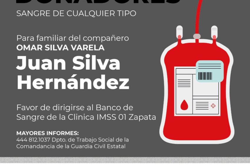  | #ServicioSocial | Se solicita donadores de sangre para unfamiliar del Compañero Omar Silva Varela