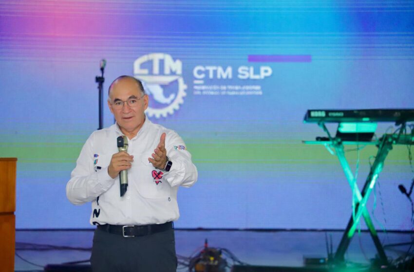  Galindo celebra el papel de la CTM en la paz laboral en SLP
