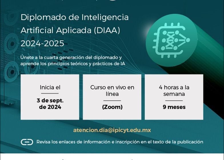  Diplomado en Inteligencia Artificial Aplicada Ofrecido por el COPOCYT e IPICYT