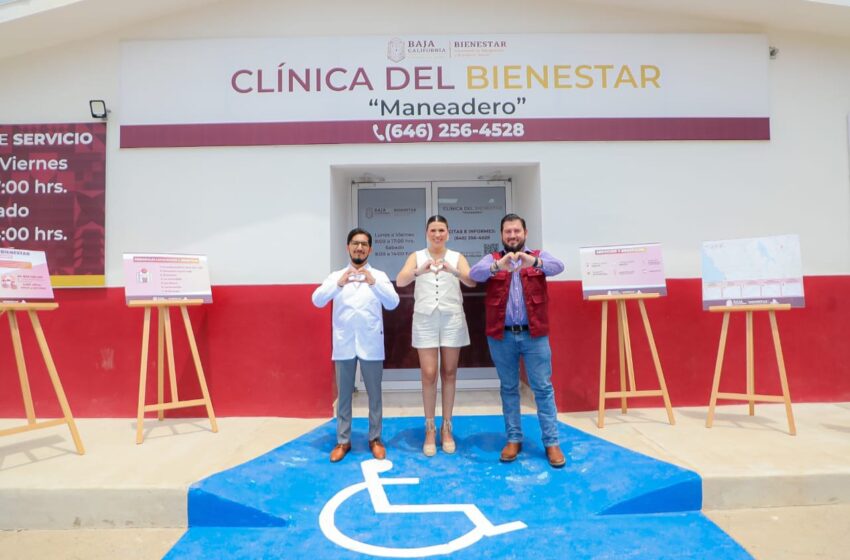  Inauguran clínica del bienestar para mejorar acceso a servicios de salud en Baja California