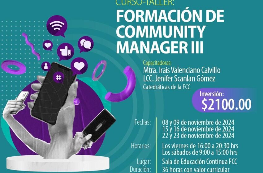  FCC-UASLP anuncia la tercera edición del curso taller “Formación de Community Manager”