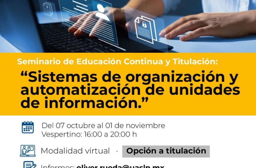  Lanza UASLP Seminario Virtual Sobre Sistemas de Organización y Automatización de Unidades de Información