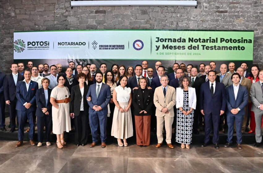  Iniciativa de Jornadas Notariales y del Testamento Impulsa la Certidumbre Patrimonial en San Luis Potosí