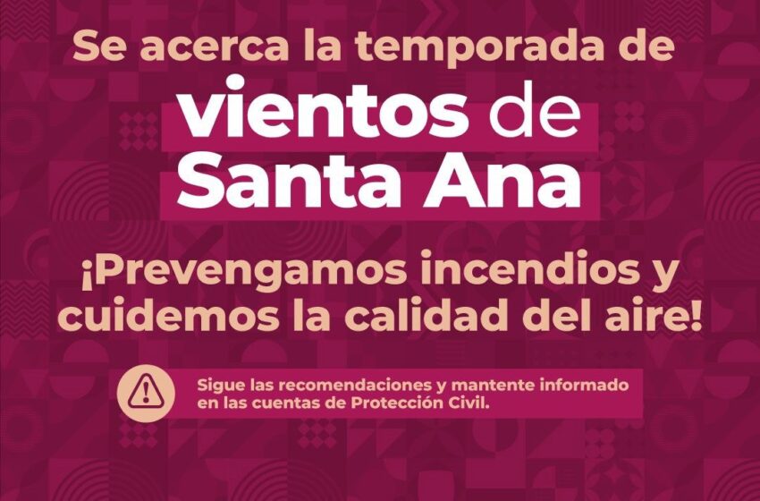  Gobernadora de Baja California insta a prepararse para los vientos de Santa Ana