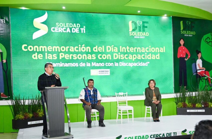  Gobierno Soledense refuerza inclusión para personas con discapacidad en un emotivo evento