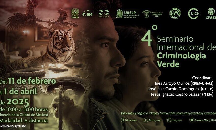  La Facultad de Derecho UASLP convoca al 4º Seminario Internacional de Criminología Verde