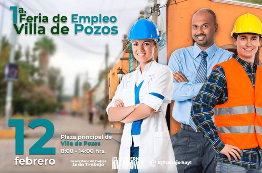  Gobierno Estatal Realizará Primera Feria Del Empleo En Villa De Pozos